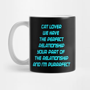 CAT LOVER RELATIONSHIP Mug